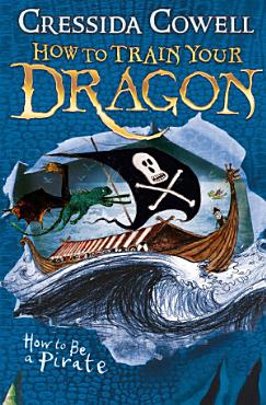 Download How to Train Your Dragon  How To Be A Pirate PDF