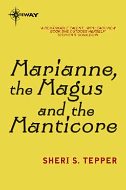 Marianne  the Magus and the Manticore PDF