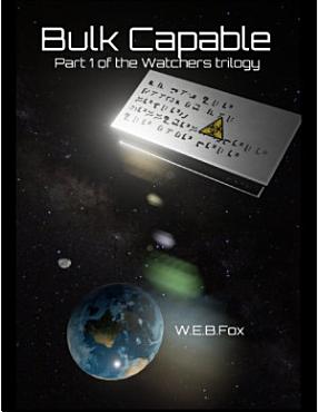 Download Bulk Capable  Part 1 of the Watchers Trilogy PDF