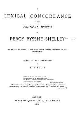 Download A Lexical Concordance to the Poetical Works of Percy Bysshe Shelley PDF