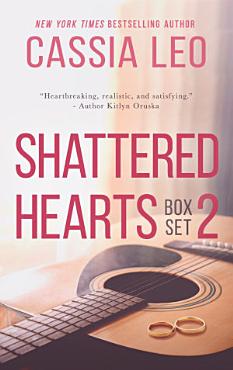 Download Shattered Hearts Series  Box Set 2  Books 4 7  PDF